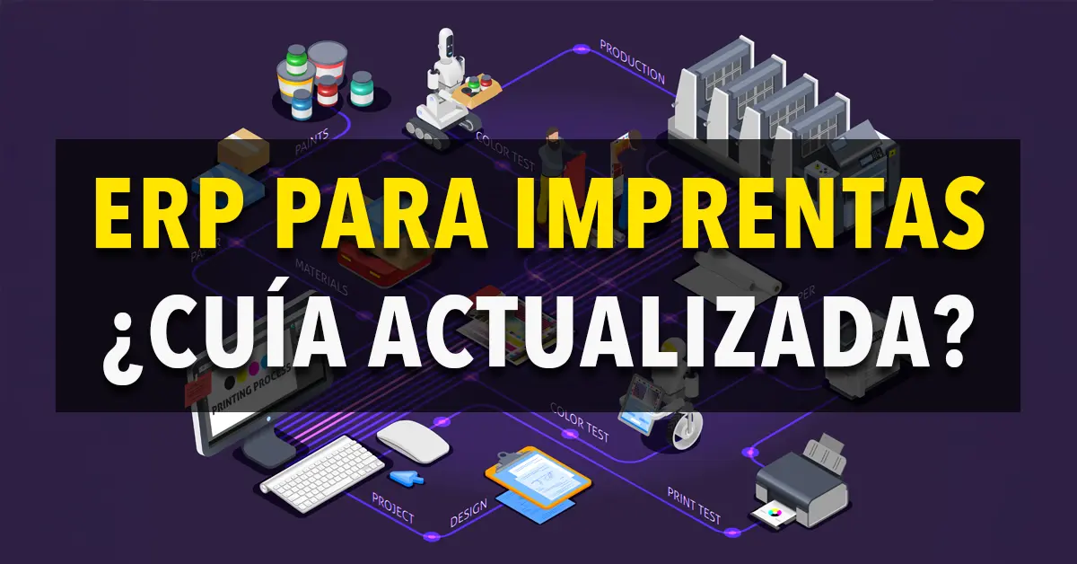 Blog erp para imprentas guia actualizada Artes gráficas ERP para imprentas, guía actualizada para la gestión en la industria gráfica