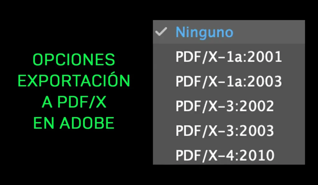 Opciones de exportación a PDF/X para preparar arte final Opciones de exportación a PDF/X en Adobe para preparar arte final para imprenta